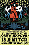 Everyone Knows Your Mother Is a Witch - Paperback