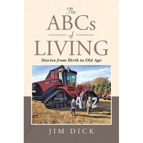 The ABCs of Living: Stories from Birth to Old Age - Paperback
