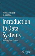 Introduction to Data Systems: Building from Python - Hardcover
