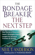 The Bondage Breaker--The Next Step: *Real Stories of Overcoming *Satan's Strategies Exposed *Insights for Personal Freedom and Growth - Paperback