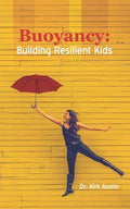 Buoyancy: Building Resilient Kids - Paperback