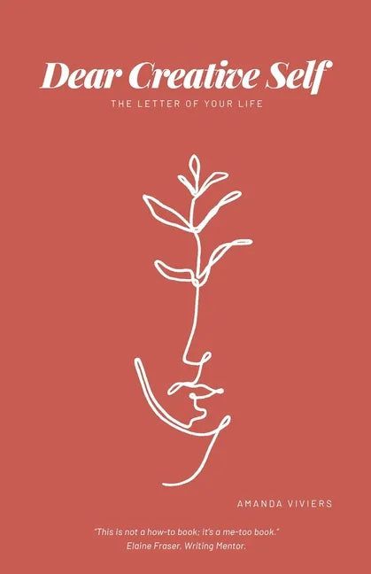 Dear Creative Self: The letter of our life - Paperback