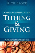 A Biblical Perspective On Tithing & Giving: A Believer's Stewardship Guide - Paperback