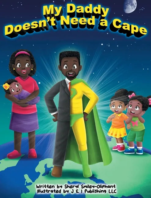 My Daddy Doesn't Need a Cape - Hardcover