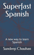 Superfast Spanish: A new way to learn Spanish - Paperback