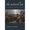 The Natural Law: A Beginner's Thomistic Guide - Paperback
