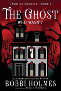 The Ghost Who Wasn't - Paperback