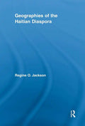 Geographies of the Haitian Diaspora - Paperback