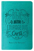 The Bible for Courageous Girls: New Life Version - Imitation Leather