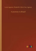 A Journey in Brazil - Paperback