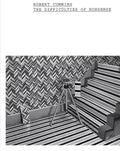 Robert Cumming: The Difficulties of Nonsense - Hardcover