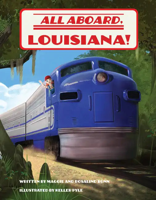 All Aboard, Louisiana! - Hardcover