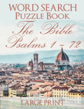 Word Search Puzzle Book The Bible Psalms 1-72: Florence - Paperback