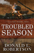 Troubled Season: A Logan Family Western - Book 5 - Paperback