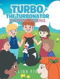 Turbo The Turbonator (My favorite dog series) - Hardcover