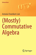 (Mostly) Commutative Algebra - Paperback