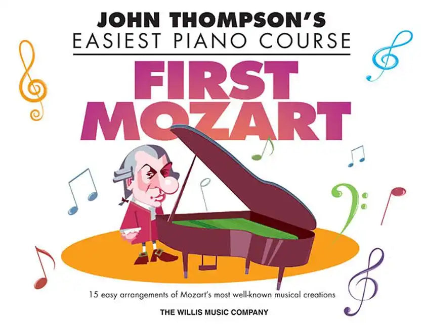 First Mozart: John Thompson's Easiest Piano Course - Paperback