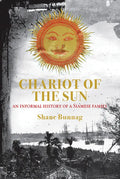 Chariot of the Sun: An Informal History of a Siamese Family - Hardcover