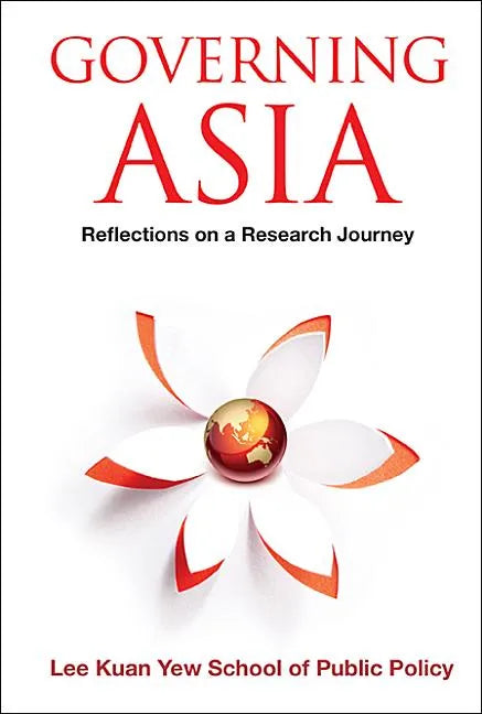 Governing Asia: Reflections on a Research Journey - Paperback