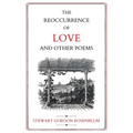 The Reoccurrence of Love and Other Poems - Paperback