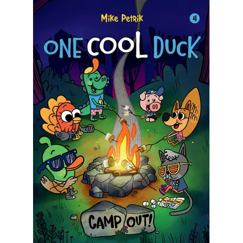 One Cool Duck #4: Camp Out! - Hardcover
