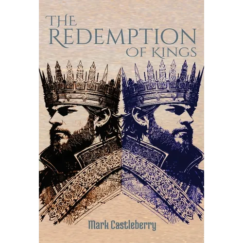 The Redemption Of Kings - Hardcover