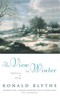 The View in Winter: Reflections on Old Age - Hardcover