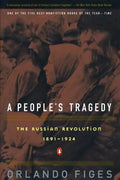 A People's Tragedy: A History of the Russian Revolution - Paperback
