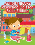Activity Books Preschool Scissor Skills Edition - Paperback