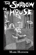 The Shadow on the House - Paperback