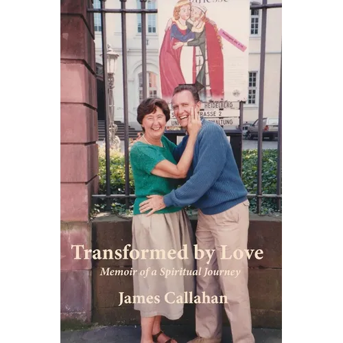 Transformed by Love: Memoir of a Spiritual Journey - Paperback