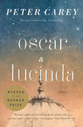Oscar and Lucinda: A Novel (Man Booker Prize Winner) - Paperback