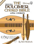 The Dulcimer Chord Bible: Standard Modal & Chromatic Tunings - Paperback