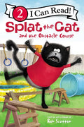 Splat the Cat and the Obstacle Course - Hardcover