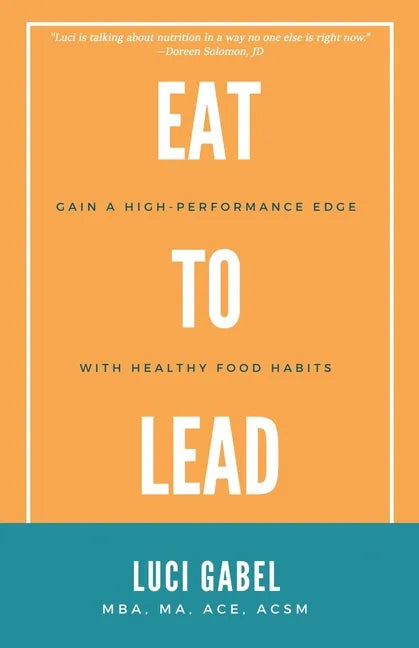 Eat to Lead - Paperback
