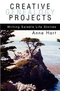 Creative Genealogy Projects: Writing Salable Life Stories - Paperback