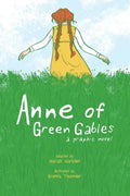 Anne of Green Gables: A Graphic Novel - Paperback