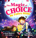 The Magic Of Choice: My Powers Within - Hardcover