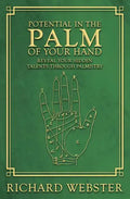 Potential in the Palm of Your Hand: Reveal Your Hidden Talents Through Palmistry - Paperback