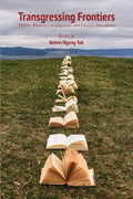 Transgressing Frontiers: Shifting Rhetorics in Linguistic and Literary Discourses - Paperback