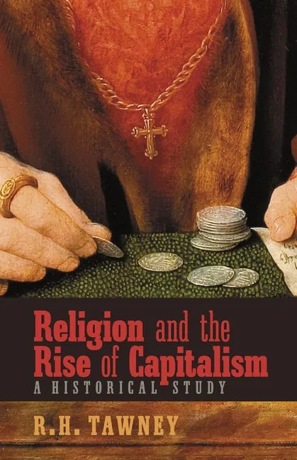 Religion and the Rise of Capitalism: A Historical Study - Paperback