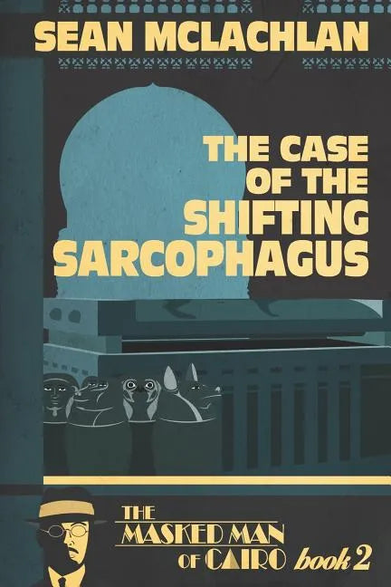The Case of the Shifting Sarcophagus - Paperback