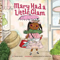 Mary Had a Little Glam - Hardcover