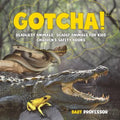 Gotcha! Deadliest Animals Deadly Animals for Kids Children's Safety Books - Paperback