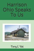 Harrison Ohio Speaks To Us - Paperback