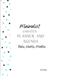 Minimalist 12-Month Undated Planner and Agenda: Daily, Weekly, Monthly Agenda and To-Do lists - Paperback