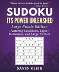 Sudoku: Its Power Unleashed: Large Puzzle Edition - Paperback