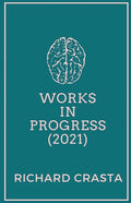 Works in Progress (2021) - Paperback