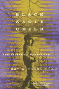 Black Eagle Child - Paperback