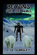 BEYOND the ICE WALL - Paperback